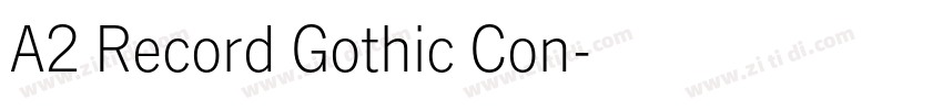 A2 Record Gothic Con字体转换 A2 Record Gothic Con字体转换